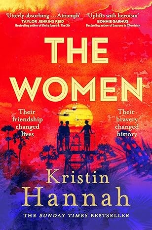 The Women : The Instant Number One Bestseller from the author of The Nightingale