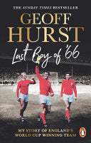 Last Boy of ’66 : My story of England’s World Cup winning team