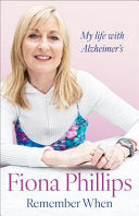 Remember When : My life with Alzheimer's