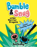 Bumble and Snug and the Worried Dragons : Book 5