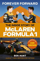 Forever Forward : The inside story of McLaren Formula 1
