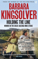 Holding the Line : A true story of female-led resilience from the bestselling author of Demon Copperhead