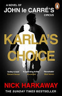 Karla's Choice : A  John le Carre Novel