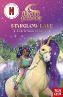 Unicorn Academy: Starglow Lake and other stories : An illustrated first chapter book for fans of the hit Netflix show (2)