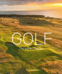 Golf: The Iconic Courses : The Iconic Courses