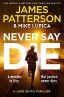 Never Say Die : A Jane Smith Thriller