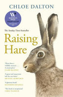 Raising Hare : The heart-warming true story of an unlikely friendship