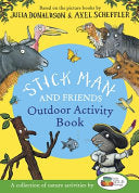Stick Man and Friends Outdoor Activity Book