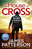 The House of Cross : (Alex Cross 32)