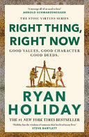 Right Thing, Right Now : THE #1 NEW YORK TIMES BESTSELLER