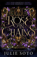 Rose in Chains : Book 1