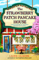 The Strawberry Patch Pancake House : Book 4